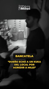 Un Kuka empezó a insultar a Milei y el dueño del local lo echó a patadas- “Bancatela Hermano”