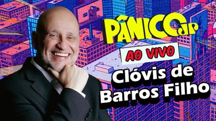 CLÓVIS DE BARROS FILHO | PÂNICO - 22/10/2025
