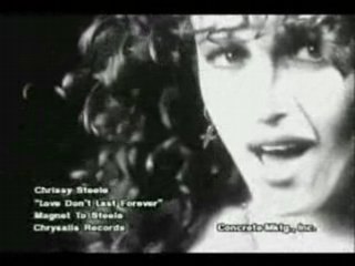 Chrissy Steele - Love Don`t Last Forever