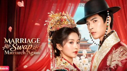 Marriage Swap Matriarch Again – Full HD Movie 2025 [EngSub]