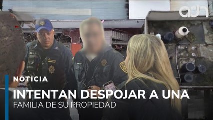 ¿Delincuentes y autoridades vinculadas? Intentan despojar a una familia de su propiedad