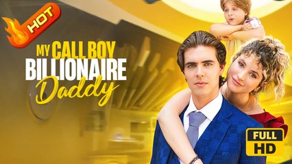 My Call Boy Billionaire Daddy - Full