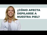 ✍🏼Consejos para una DEPILACIÓN sana y efectiva en VERANO🌞 | Farmaciasdirect