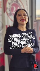 Hijo de gobernador, alcalde guapo y cantante: Sandra Cuevas revela la lista VIP de sus pretendientes