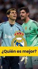 ¿Quién es mejor: Courtois o Casillas?