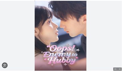 Oops Enemy to Hubby Chinese Drama - English Sub