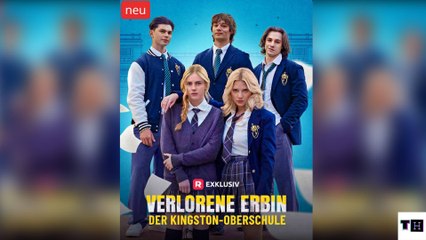 Verlorene Erbin Der Kingston Oberschule - Full Movie