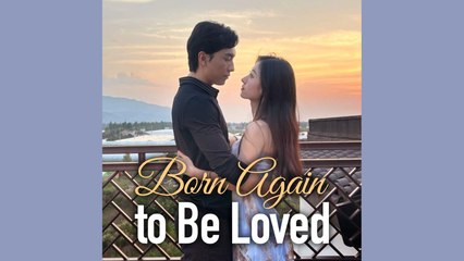 Born again loved again - FULL MOVIES ENGLISH SUB