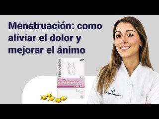 MENSTRUACIÓN: cómo aliviar el dolor y mejorar el estado de ánimo | Farmaciasdirect
