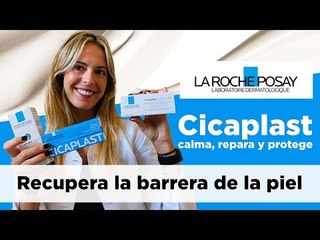 🔵 Repara la piel con CICAPLAST de LA ROCHE POSAY 💧 | Farmaciasdirect