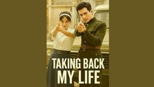 TAKING BACK MY LIFE - FULL MOVIES ENGLISH SUB