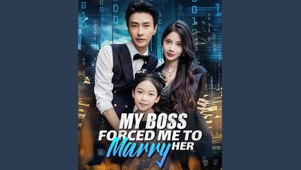 MY BOSS FORCED ME TO MARRY HER - FULL MOVIES ENGLISH SUB