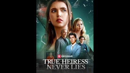 True Heiress Never Lies Full Version  TT Series