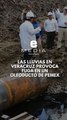 Lluvias provocan derrame Pemex en Veracruz