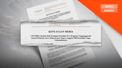 CENTHRA sambut baik pendapat ICJ, seru Malaysia bertindak tegas