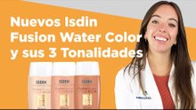 NUEVOS Fotoprotectores Isdin Fusion Water COLOR en 3 Tonalidades 👩🏻👩🏽👩🏾| Farmaciasdirect