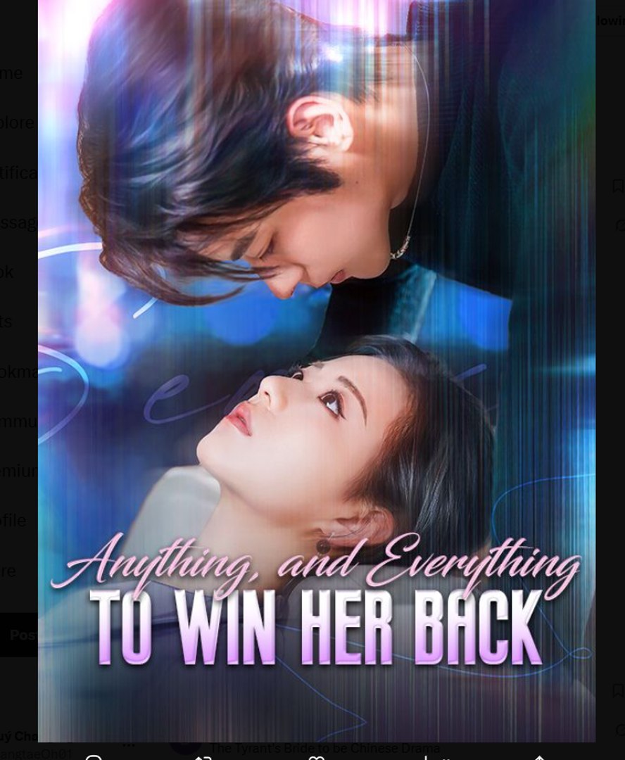 Anything and Everything to Win Her Back Chinese Drama - English sub