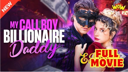 My Call Boy Billionaire Daddy EngSub #dramashorts
