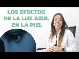🔵Los efectos de la LUZ AZUL en la PIEL🔵 | Farmaciasdirect