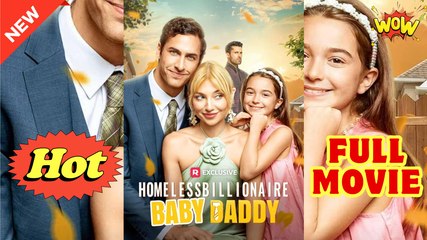 Homeless Billionaire Baby Daddy Full Episode