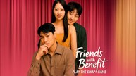 Friends With Benefits Play The Swap Game Full movie🍒