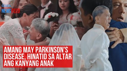 Amang may Parkinson's disease, hinatid sa altar ang kanyang anak | GMA Integrated Newsfeed