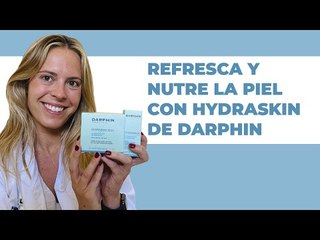 DARPHIN 🌺 Consigue una HIDRATACIÓN PROFUNDA con Hidraskin 💆🏼 | Farmaciasdirect