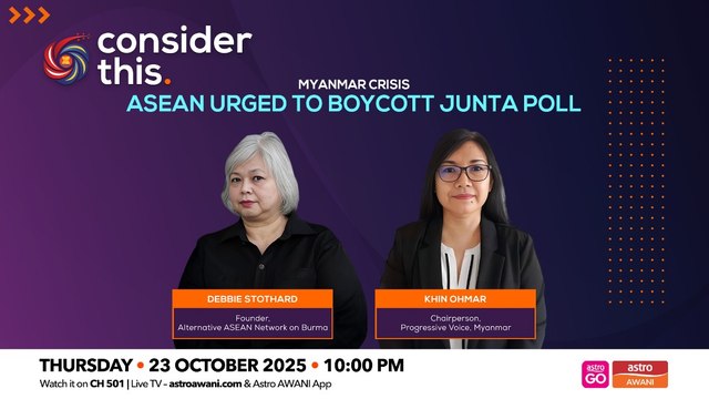 Consider This: Myanmar Crisis — ASEAN Urged to Boycott Junta Poll