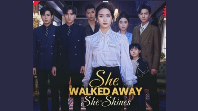 SHE WALKED AWAY SHE SHINES - FULL MOVIES ENGLISH SUB