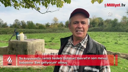 Cezaevinden izinle çıktı, 6. cinayetini işledi! Kuyudan cansız bedeni çıkan Hasret'in son mesajı