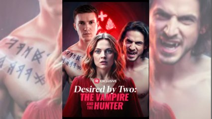 Desired by Two: the Vampire and the Hunter - Full HD Movie Uncut