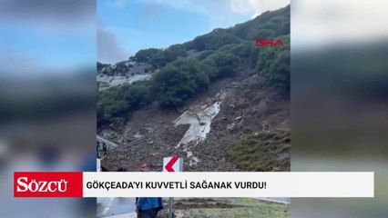 Gökçeada'yı kuvvetli sağanak vurdu!