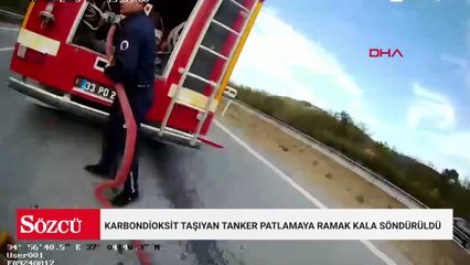 Karbondioksit taşıyan tanker patlamaya ramak kala söndürüldü