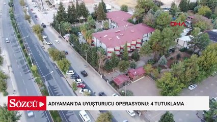 Adıyaman’da uyuşturucu operasyonu: 4 tutuklama