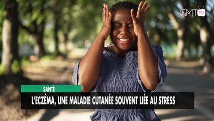 [#Reportage] Santé : l’eczéma, une maladie cutanée souvent liée au stress