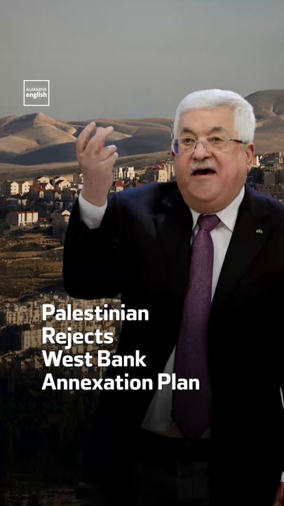 Palestinian Authority Rejects  West Bank Annexation Plan