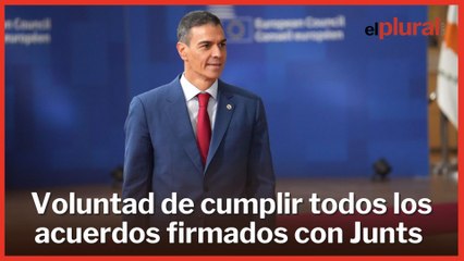 Sánchez pide "tiempo" a Junts para cumplir sus acuerdos