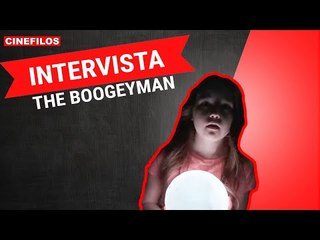 The Boogeyman: l'intervista alle protagoniste del film