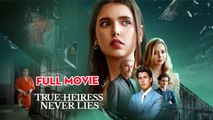 True Heiress Never Lies - Full
