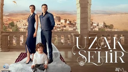 Uzak Sehir – Episode 34
