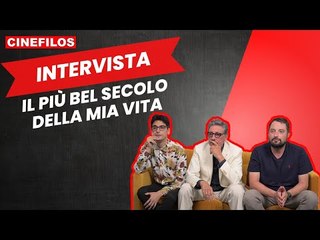 Il più bel secolo della mia vita: intervista ai protagonisti