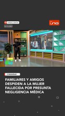 Familiares y amigos despiden a la mujer fallecida por presunta negligencia médica