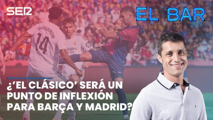Episodio 172 | Llega el primer Clásico de la temporada: ¿punto de inflexión para Barça y Madrid?