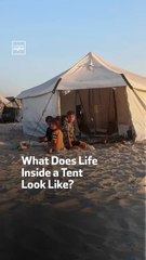 What Does Life Inside a Tent  Look Like?