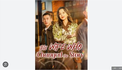 The Wife Who Changed The Story – FULL HD MOVIE [Eng Sub]