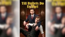 [Hot 2025🔥] Love and Bullets: Till Death Do Us Part_Kalos