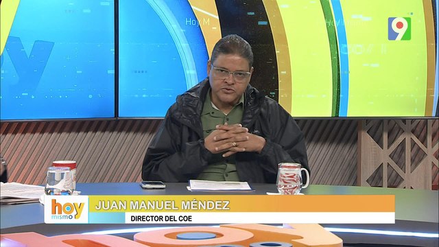 ¡Último Minuto! Alerta Roja informa Juan Manuel Méndez, director del COE | Hoy Mismo