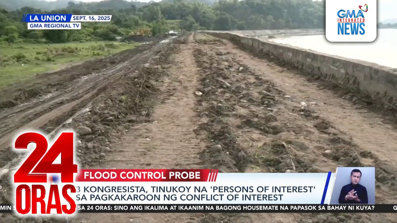 3 kongresista, tinukoy na 'persons of interest' sa pagkakaroon ng conflict of interest | 24 Oras