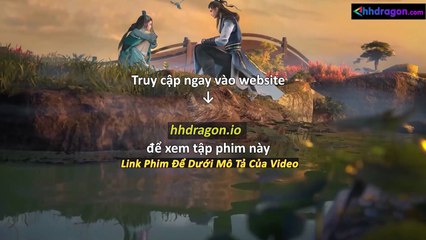 Sư Huynh A Sư Huynh Tập 113 Vietsub Thuyết Minh Tiếng Việt