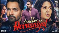 EK DEEWANE KI DEEWANIYAT THE ULTIMATE LOVE STORY Full Movie Harshvardhan Rane Sonam Bajwa Latest Love Story Movie
